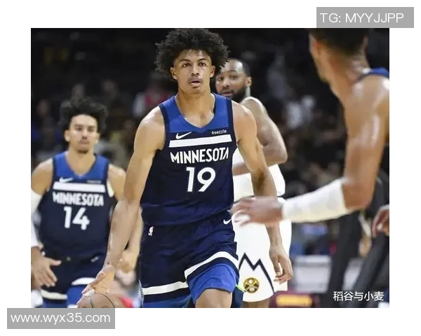 森林狼主教练盛赞新秀表现,期待他的未来